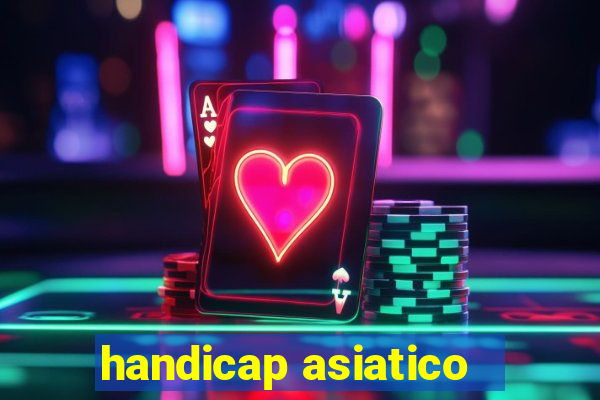 handicap asiatico - 3.5